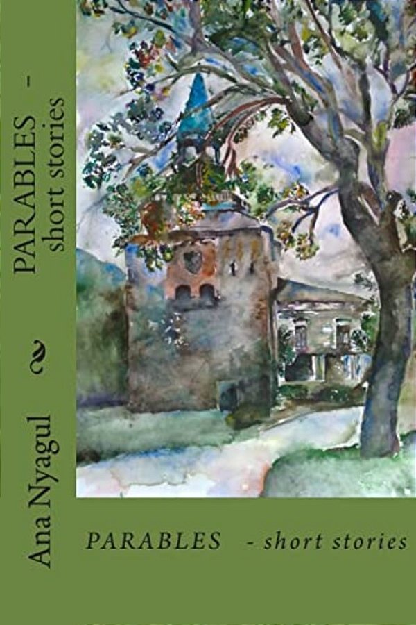 Parables - Short Stories: Parables - Short Stories-..