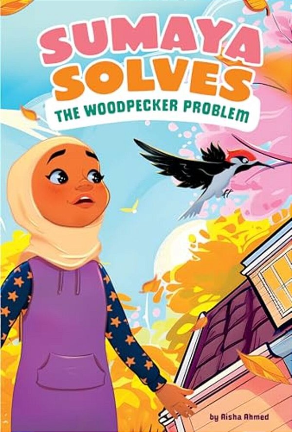 Sumaya Solves The Woodpecker Problem-..
