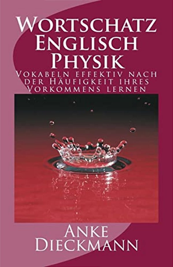 Wortschatz Englisch Physik: Vokabeln Effektiv Nach Der Häufigkeit Ihres Vorkommens Lernen-..