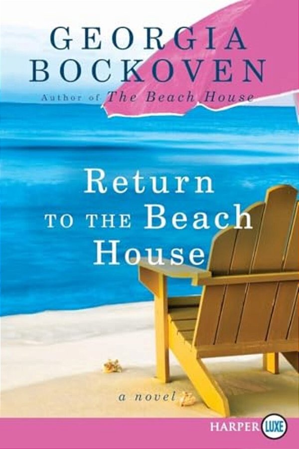 Return To The Beach House: A Beach House Novel-..