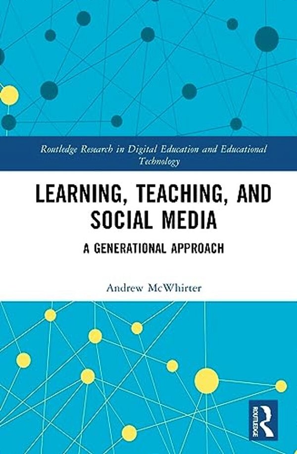 Learning, Teaching, And Social Media: A Generational Approach-..