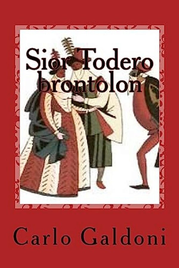 Sior Todero Brontolon-..