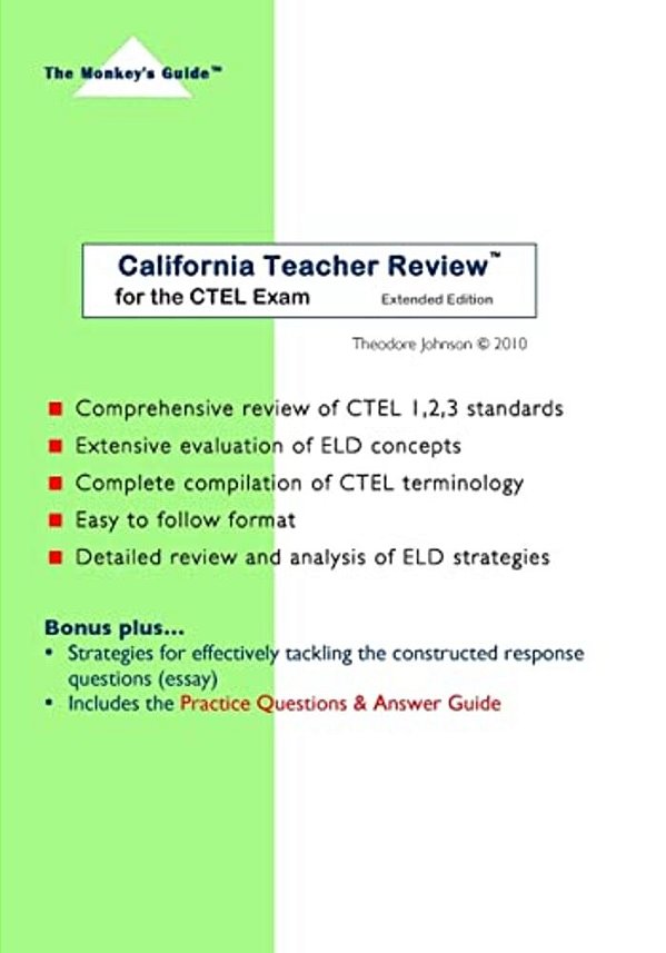 California Teacher Review (Extended Edition): For The Ctel Exam-..