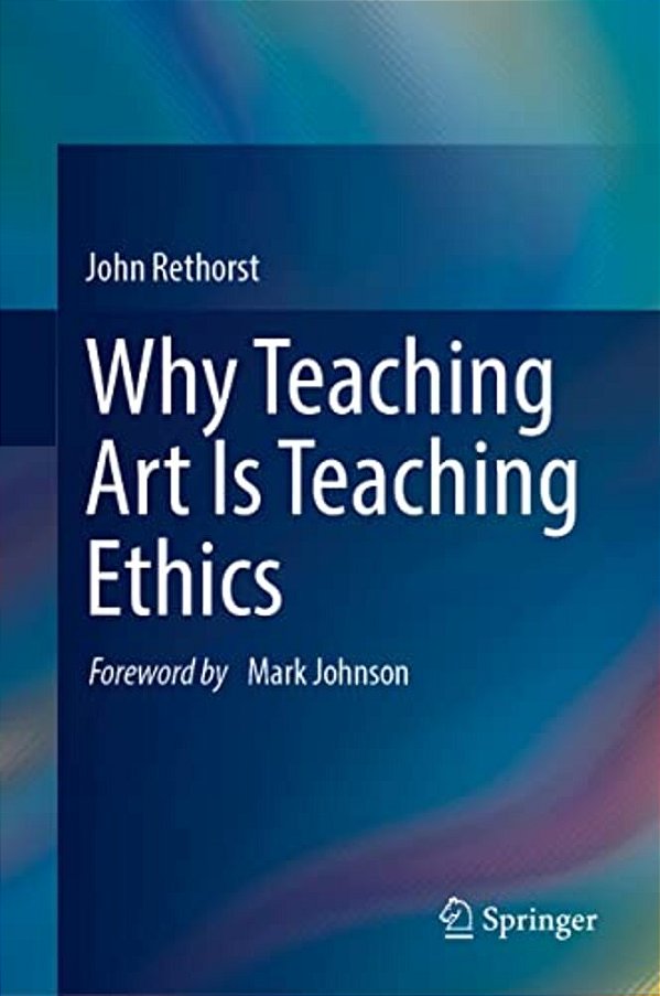 Why Teaching Art Is Teaching Ethics-..