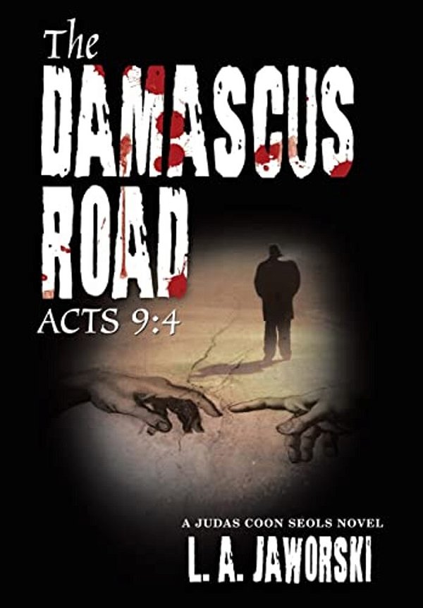 The Damascus Road: Acts 9:4-..