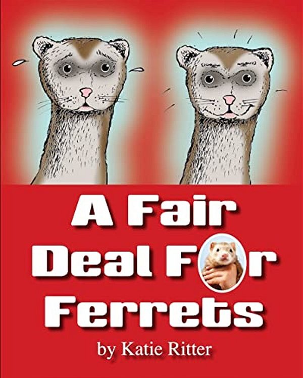A Fair Deal For Ferrets-..