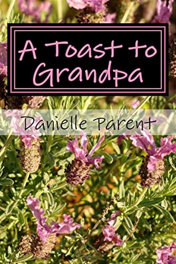 A Toast To Grandpa-..