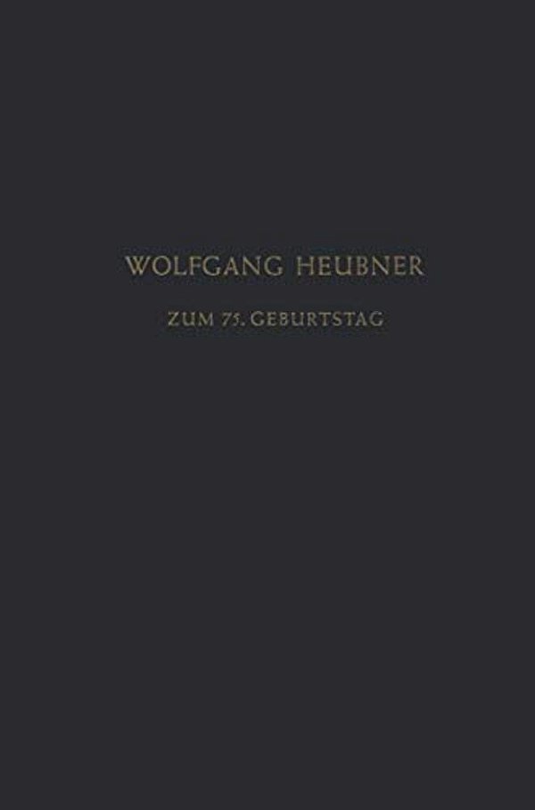 Festschrift Zum 75. Geburtstag: Gewidmet Von Seinen Schülern, Freunden Und Kollegen-..