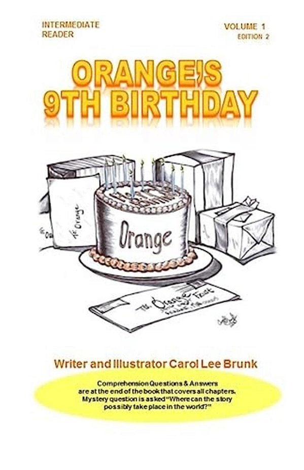 Orange's 9Th Birthday Volume 1 2ND Edition: Orange's 9Th Birthday Volume 1 2ND Edition-..