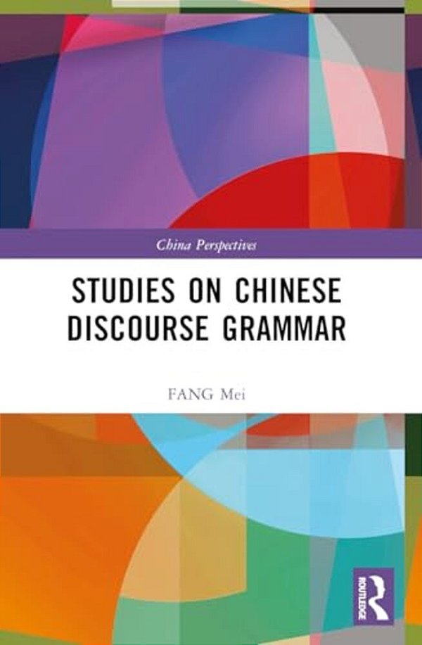 Studies On Chinese Discourse Grammar-..