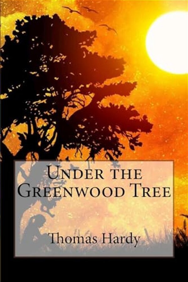 Under The Greenwood Tree Thomas Hardy-..