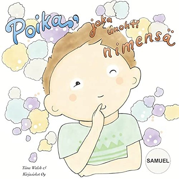 Poika, Joka Unohti Nimensä Samuel-..