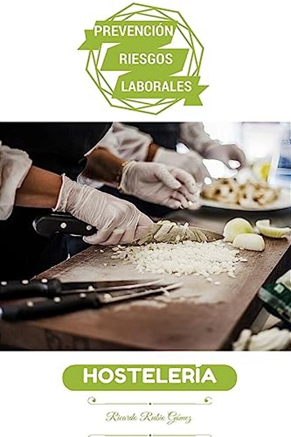 Prevencion De Riesgos Laborales: Hosteleria-..