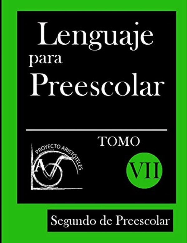 Lenguaje Para Preescolar - Segundo De Preescolar - Tomo VII-..