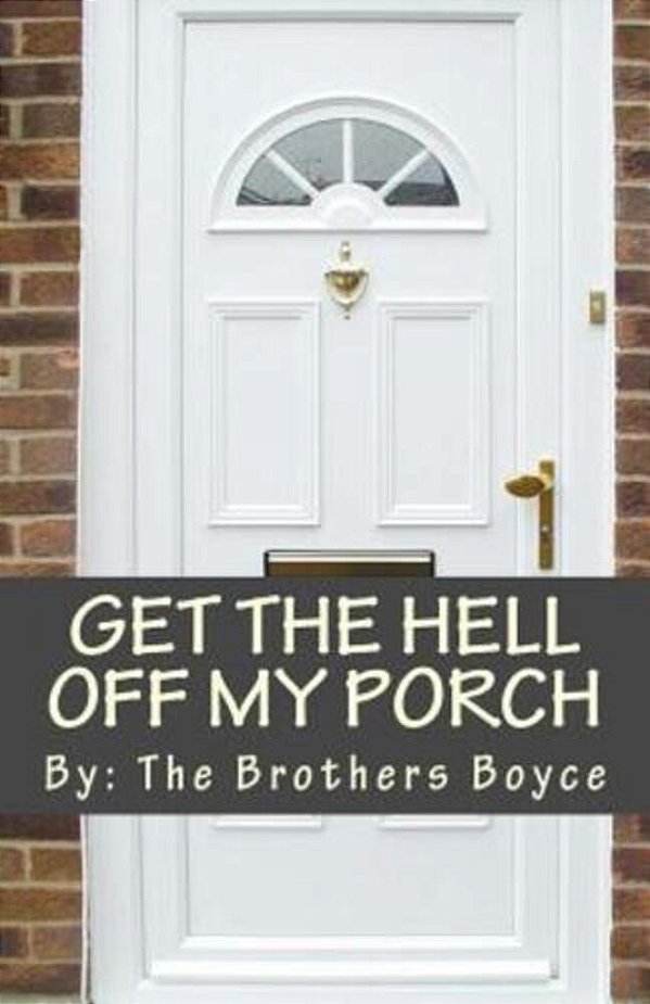 Get The Hell Off My Porch: Adventures In Summer Sales-..
