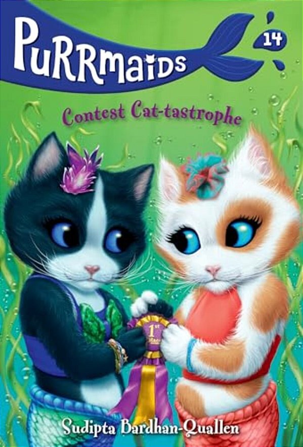Purrmaids #14: Contest Cat-Tastrophe-..