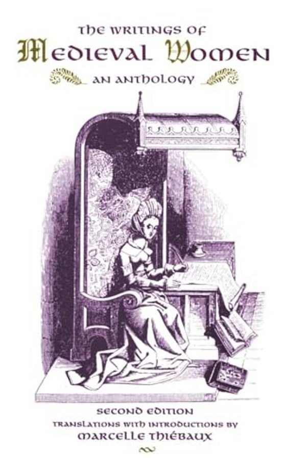 The Writings Of Medieval Women: An Anthology-..