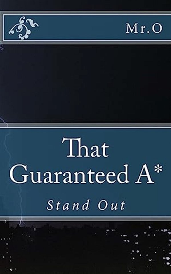 That Guaranteed A*: Stand Out-..