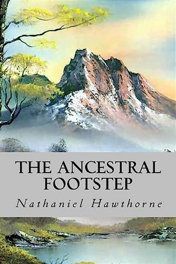 The Ancestral Footstep-..