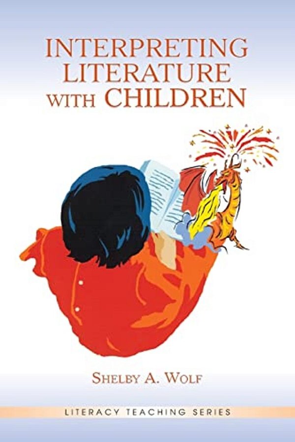 Interpreting Literature With Children-..