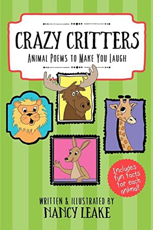 Crazy Critters: Animal Poems To Make You Laugh-..