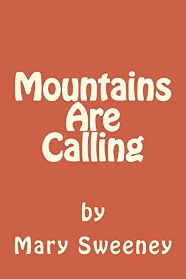Mountains Are Calling-..