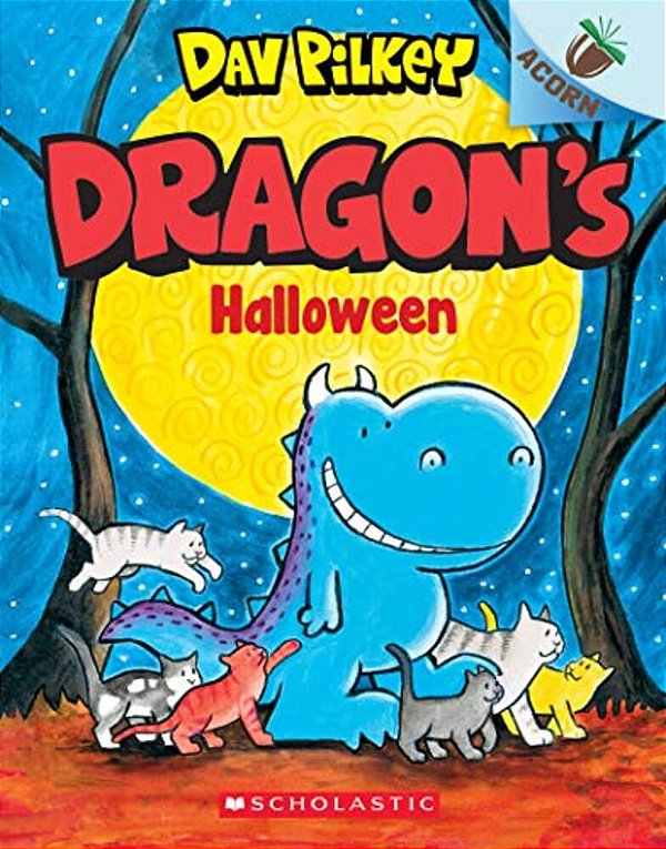 Dragon's Halloween: An Acorn Book (Dragon #4): From The Creator Of Dog Man: Volume 4-..