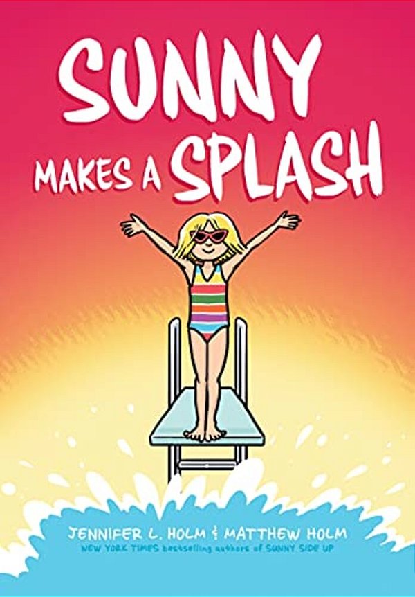 Sunny Makes A Splash: A Graphic Novel (Sunny #4)-..
