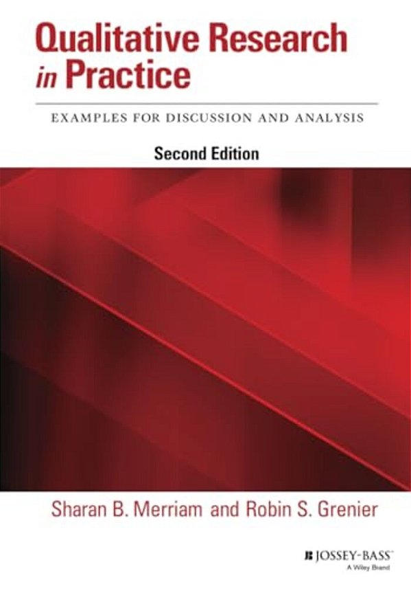 Qualitative Research In Practice: Examples For Discussion And Analysis-..