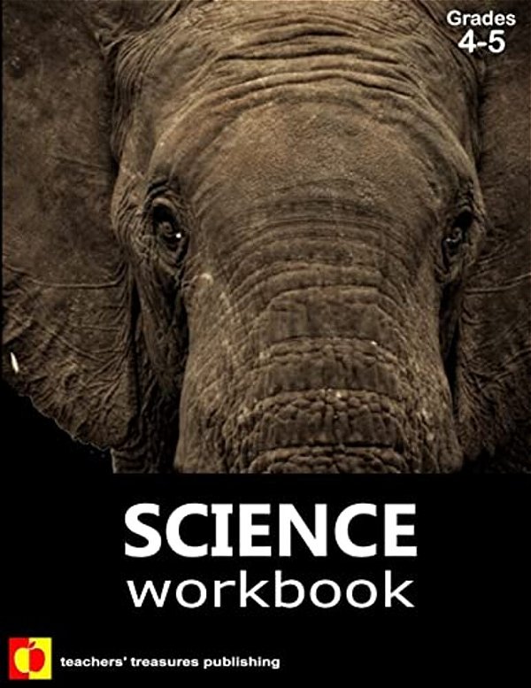 Science Workbook: Grades 4-5-..