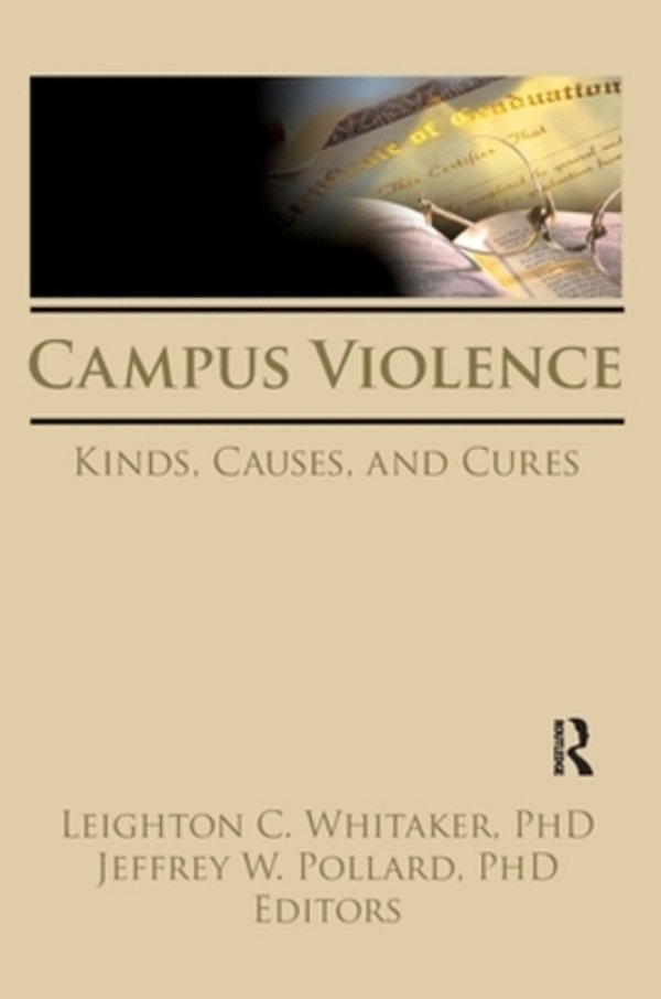 Campus Violence: Kinds, Causes, And Cures-..