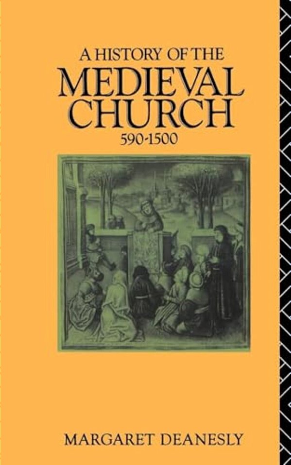 A History Of The Medieval Church: 590-1500-..