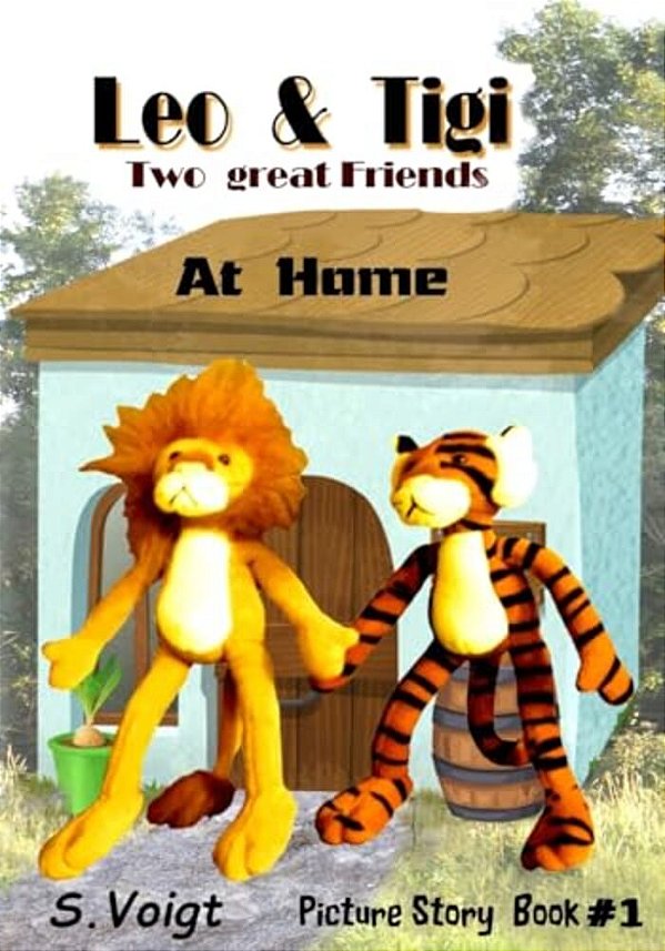 Leo And Tigi - Two Great Friends: At Home, Picture Story Book # 1-..