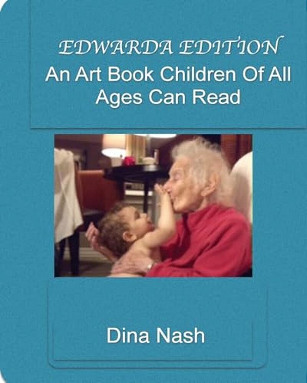 Edwarda Edition: An Art Book Children Of All Ages Can Read-..