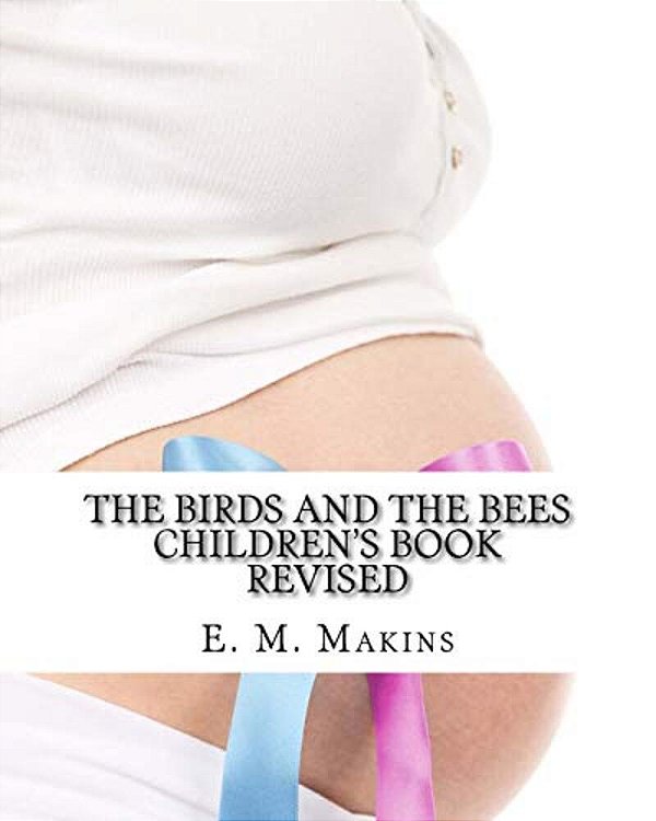 The Birds And The Bees Children's Book-..