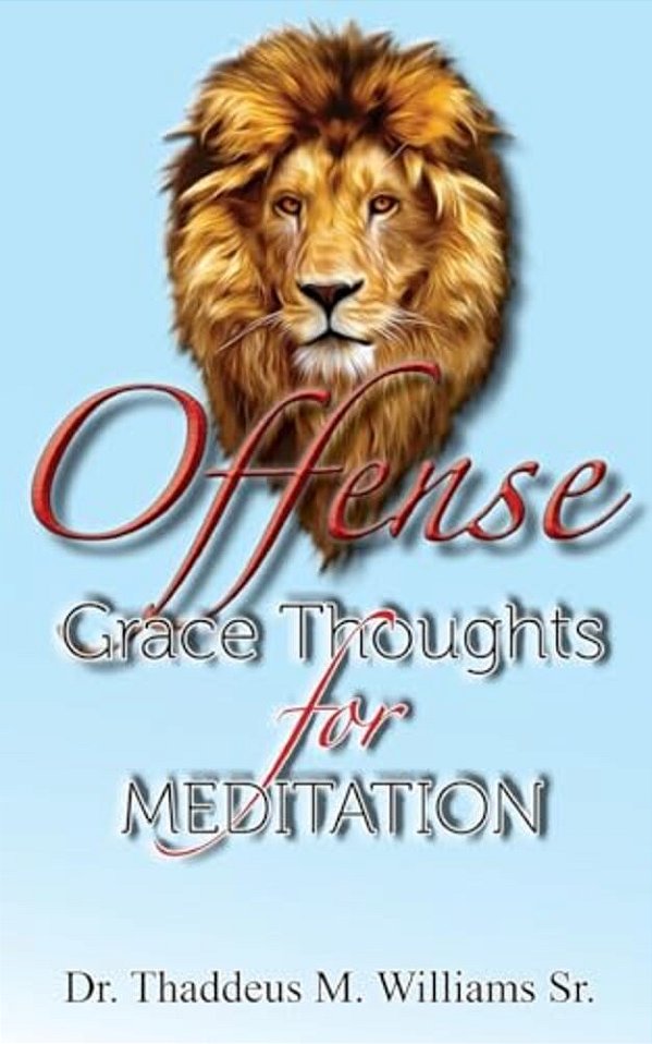 Offense: Grace Thoughts For Meditation-..