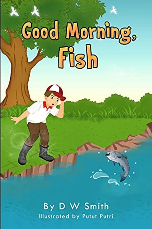 Good Morning Fish-..