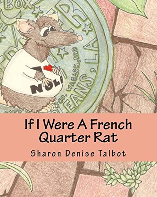 If I Were A French Quarter Rat-..