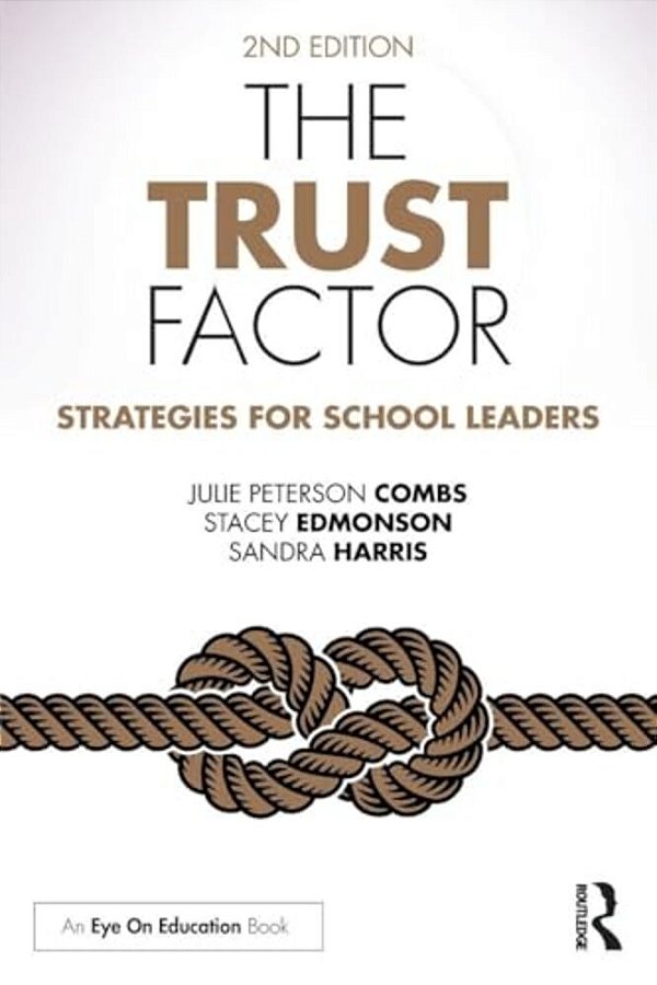 The Trust Factor: Strategies For School Leaders-..