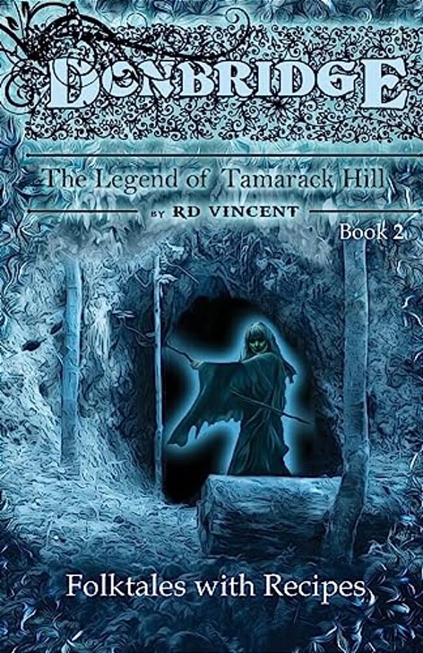 Donbridge: The Legend Of Tamarack Hill-..