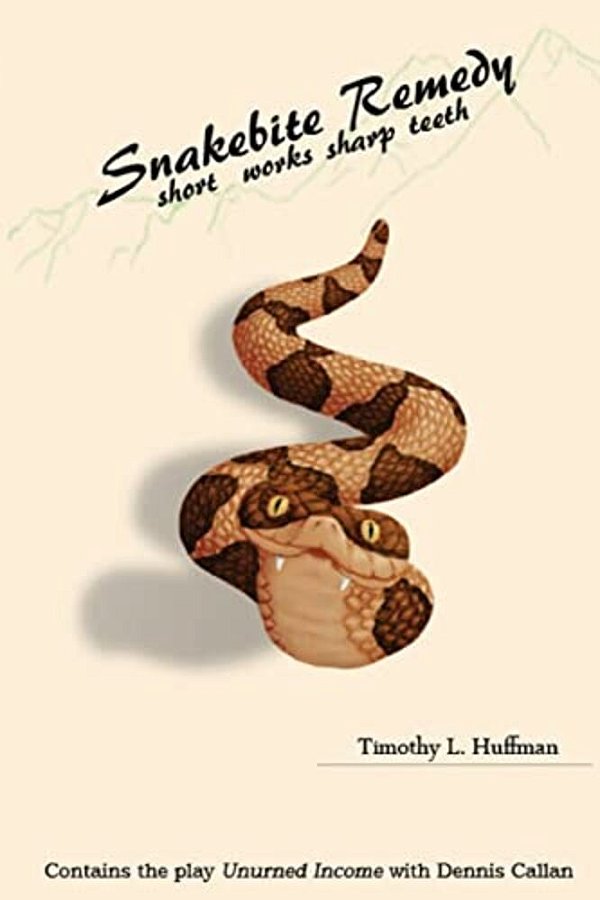 Snakebite Remedy: Short Works Sharp Teeth-..
