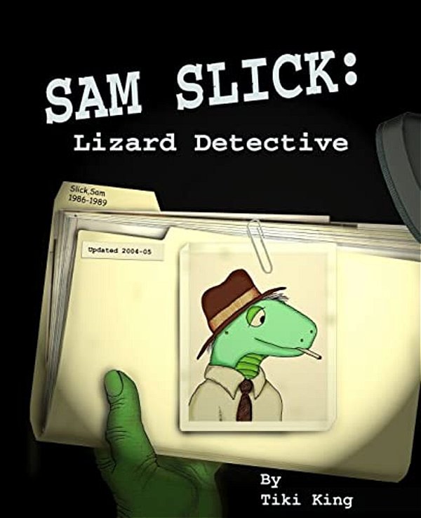 Sam Slick: Lizard Detective-..