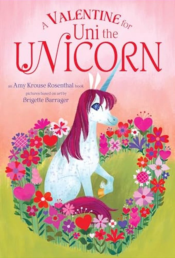 A Valentine For Uni The Unicorn-..