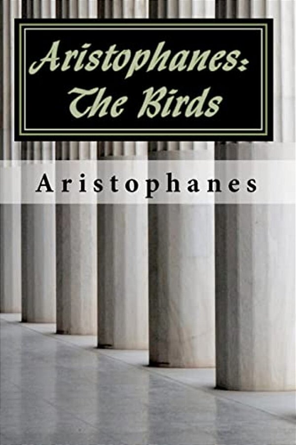 Aristophanes: The Birds-..