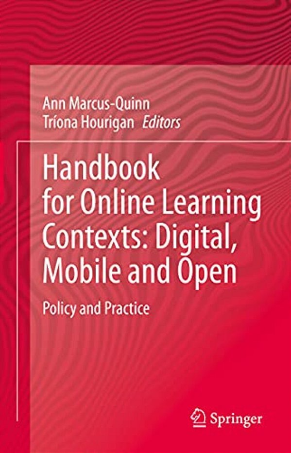 Handbook For Online Learning Contexts: Digital, Mobile And Open: Policy And Practice-..
