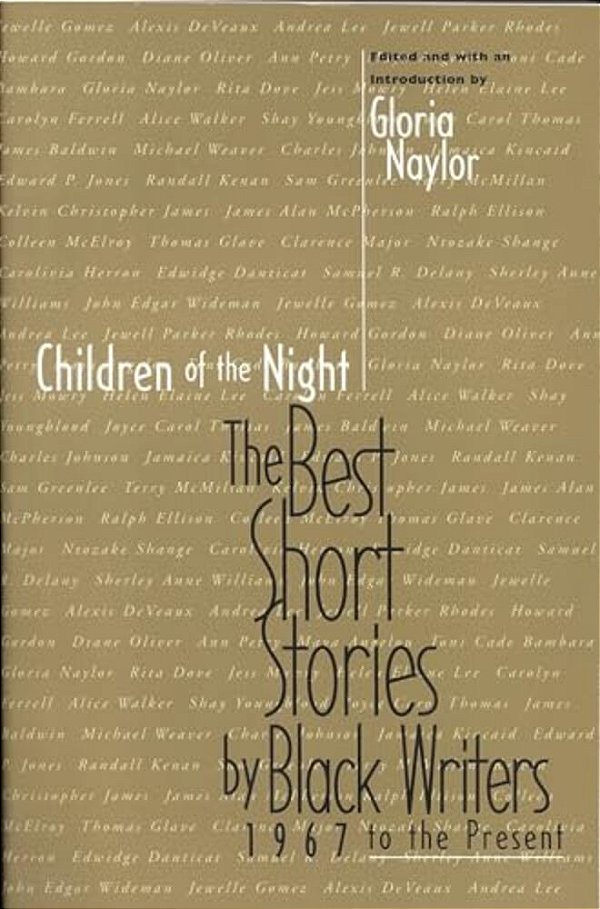 Children Of The Night: The Best Short Stories By Black Writers, 1967 To Present-..