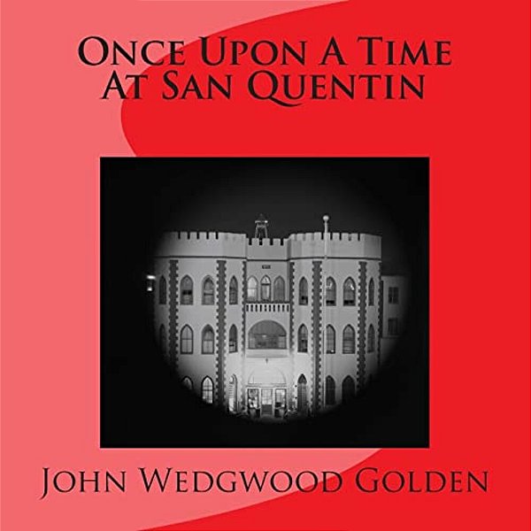 Once Upon A Time At San Quentin-..