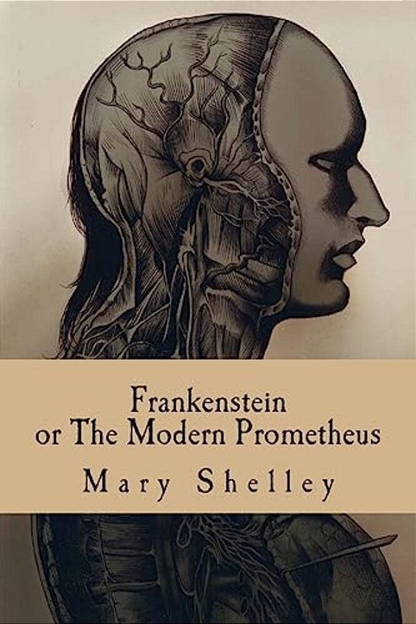 Frankenstein, Or The Modern Prometheus-..