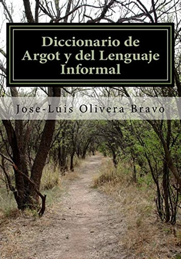 Diccionario De Argot Y Del Lenguaje Informal-..