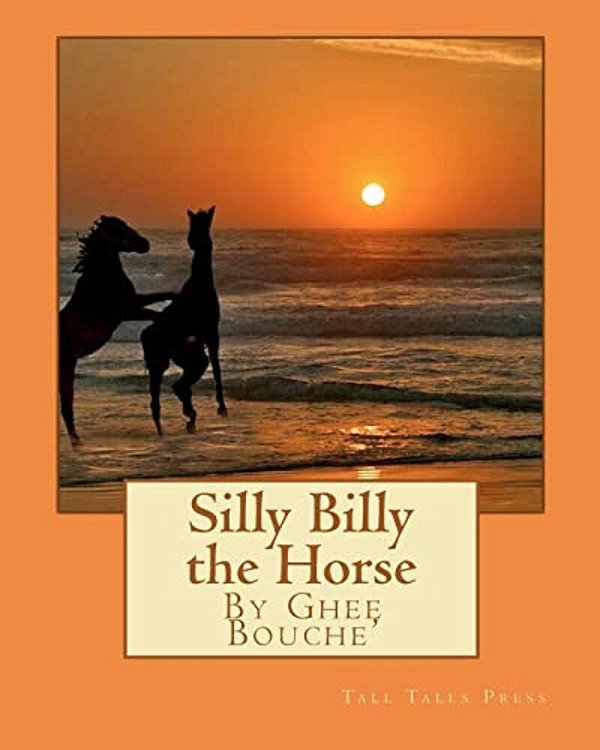 Silly Billy The Horse: Silly Billy The Horse-..